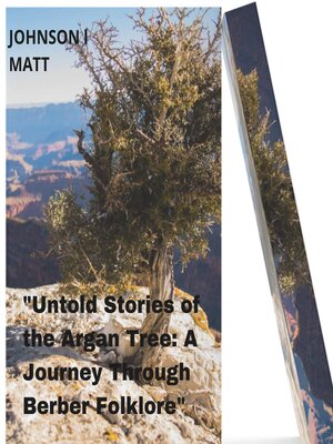 cover image of "Untold Stories of the Argan Tree